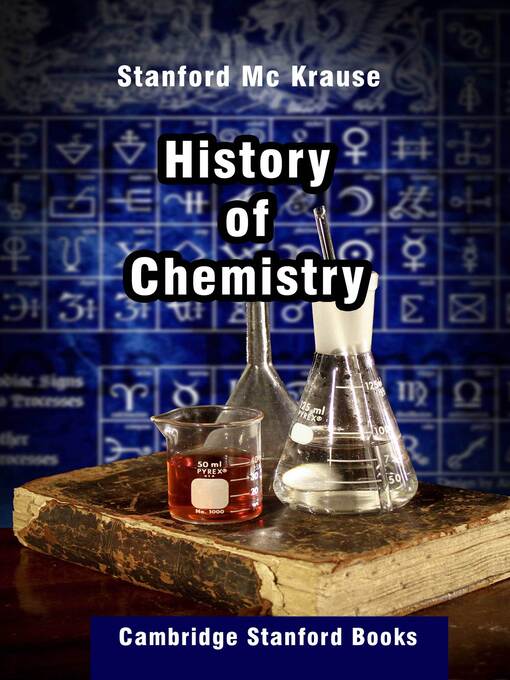 Title details for History of Chemistry by Stanford Mc Krause - Available